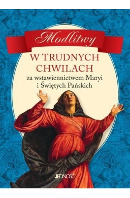 Modlitwy w trudnych chwilach