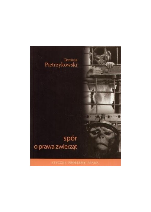 Spór o Prawa Zwierząt - Tomasz Pietrzykowski