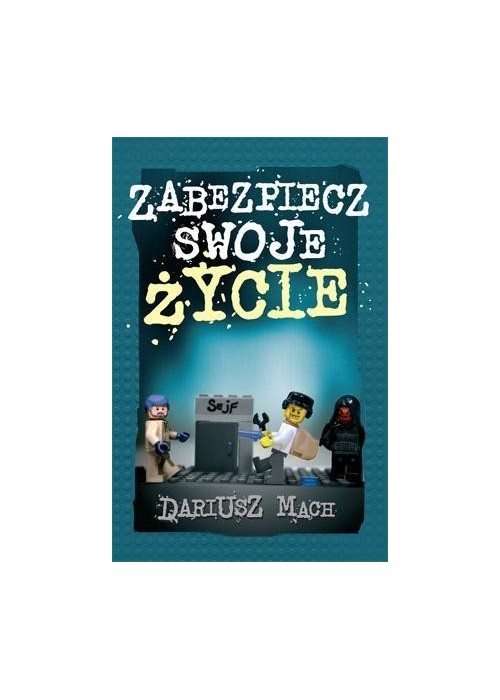 Zabezpiecz swoje życie