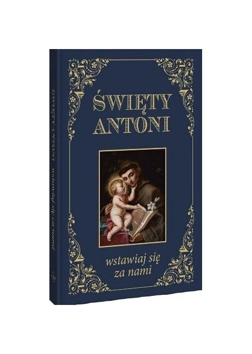 Święty Antoni. Wstawiaj się za nami BR