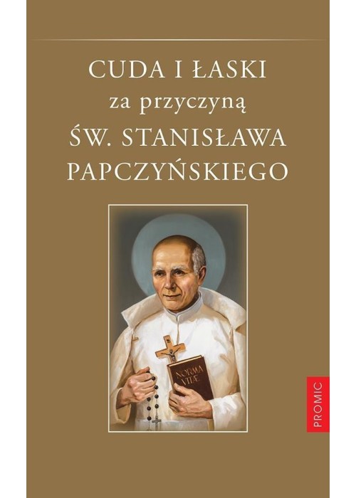 Cuda i łaski za przyczyną św. Stanisława...