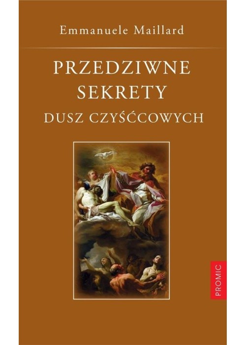 Przedziwne sekrety dusz czyśćcowych