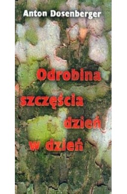 Odrobina szczęścia dzień w dzień