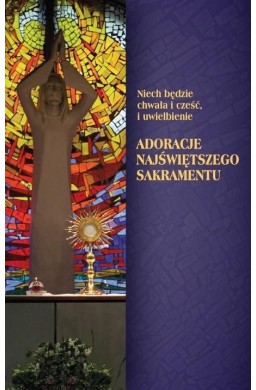 Adoracje Najświętszego Sakramentu