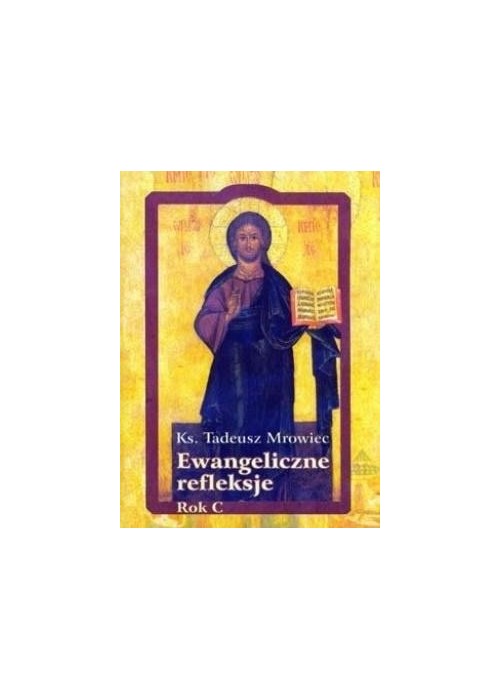 Ewangeliczne refleksje. Rok C