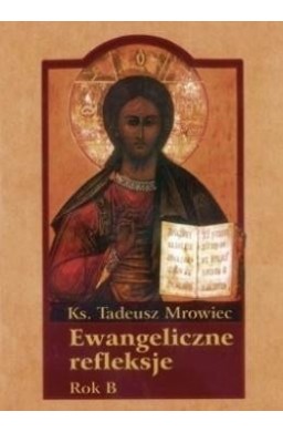 Ewangeliczne refleksje. Rok B
