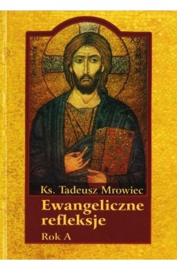 Ewangeliczne refleksje. Rok A
