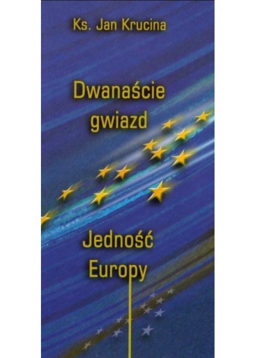 Dwanaście Gwiazd. Jedność Europy
