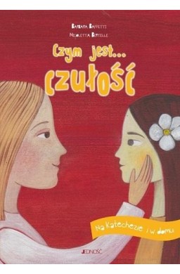 Czym jest... czułość. Na katechezie i w domu