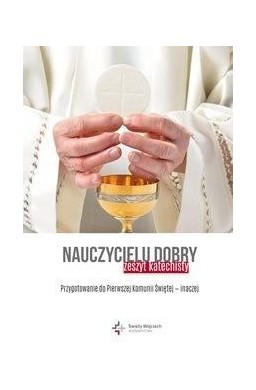 Nauczycielu dobry (zeszyt katechisty)