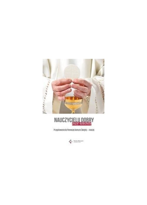 Nauczycielu dobry (zeszyt katechisty)