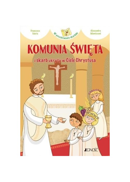 Komunia Święta i skarb ukryty w Ciele Chrystusa
