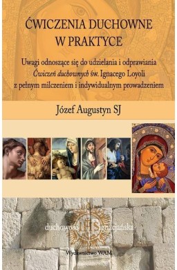 Ćwiczenia duchowne w praktyce
