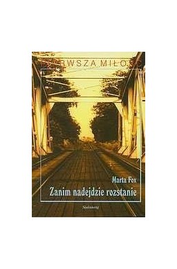 Zanim nadejdzie rozstanie w.2012 SIEDMIORÓG
