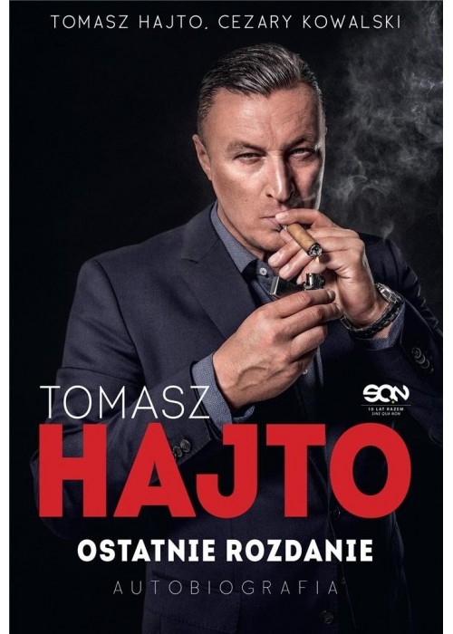 Tomasz Hajto. Ostatnie rozdanie. Autobiografia