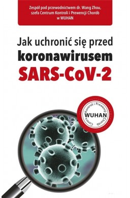 Jak uchronić się przed koronawirusem SARS-CoV-2