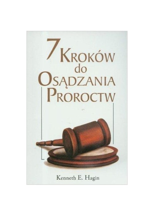7 kroków do osadzania proroctw