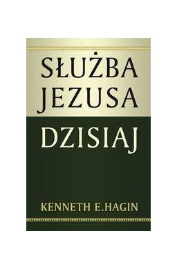Służba Jezusa dzisiaj