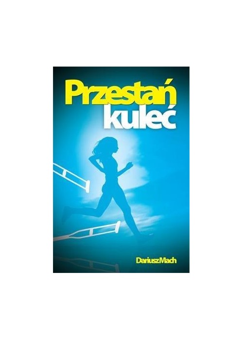 Przestań kuleć