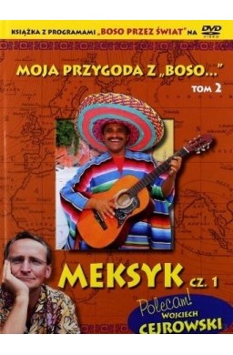 Moja przygoda z Boso '' T. 2. Meksyk cz. 1 + DVD
