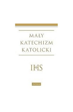 Mały katechizm katolicki Wyd. III