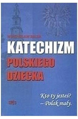 Katechizm Polskiego Dziecka