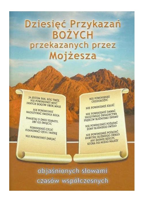 Dziesięć Przykazań Bożych przekaz. przez Mojżesza