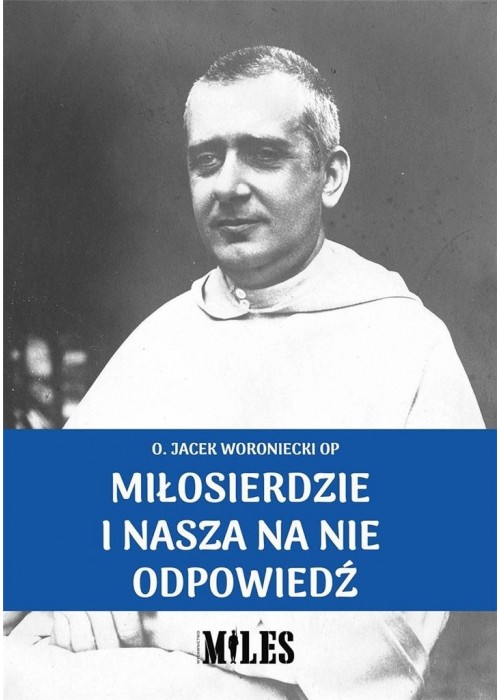 Miłosierdzie i nasza na nie odpowiedź