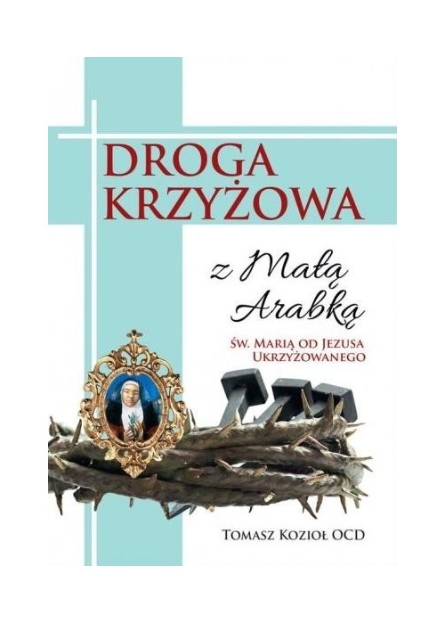 Droga Krzyżowa z małą Arabką