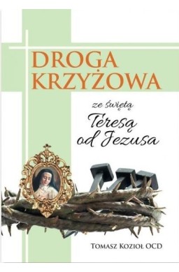 Droga krzyżowa ze świętą Teresą od Jezusa