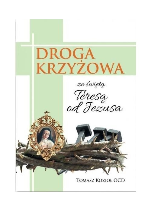 Droga krzyżowa ze świętą Teresą od Jezusa