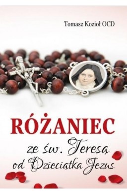 Różaniec ze św. Teresą od Dzieciątka Jezus