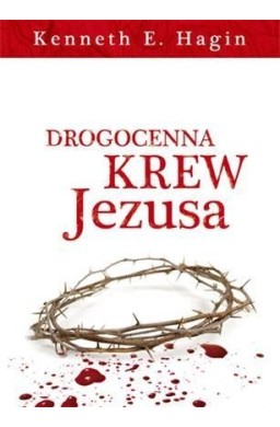 Drogocenna krew Jezusa