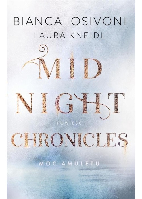 Mindnigcht chronicles T.1 Moc amuletu