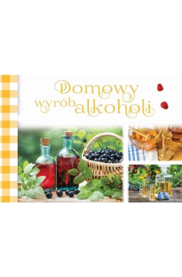 Domowy wybór alkoholi