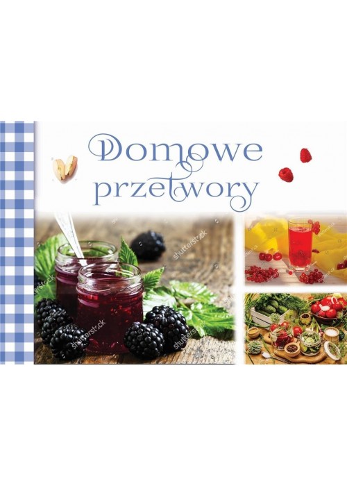 Domowe przetwory