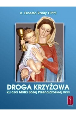 Droga Krzyżowa Matki Bożej Przenajdroższej Krwi