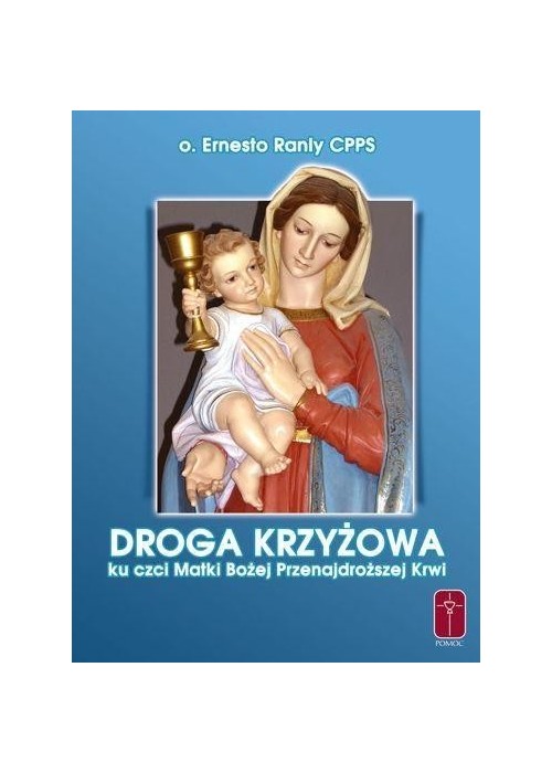 Droga Krzyżowa Matki Bożej Przenajdroższej Krwi