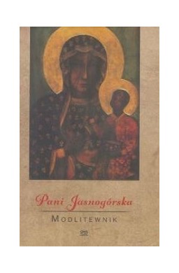 Modlitewnik. Pani Jasnogórska