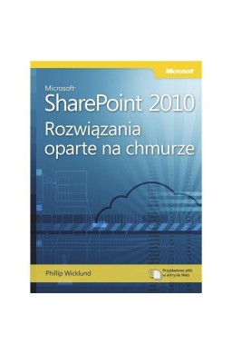 Microsoft Share Point 2010: Rozwiązania oparte...