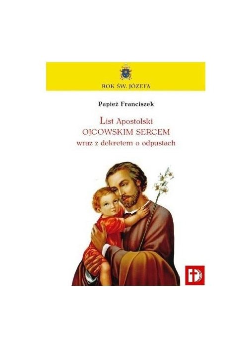 List Apostolski Papieża Franciszka o św. Józefie