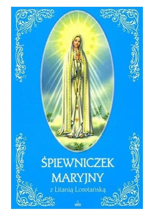 Śpiewniczek Maryjny z Litanią Loretańską (złocony)