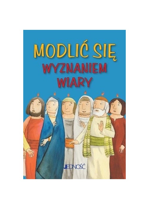 Modlić się Wyznaniem wiary
