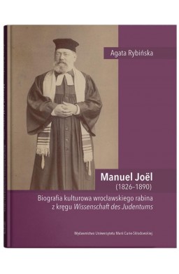 Manuel Joel (1826-1890). Biografia kulturowa...