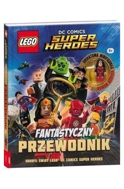 LEGO DC Comics. Fantastyczny przewodnik