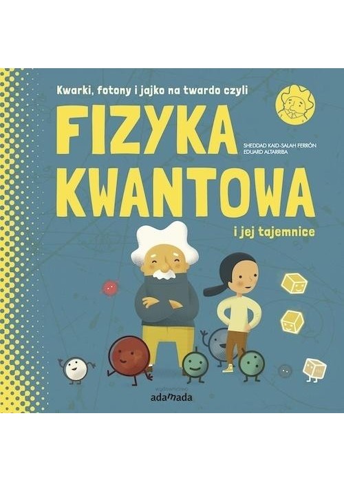 Fizyka kwantowa i jej tajemnice