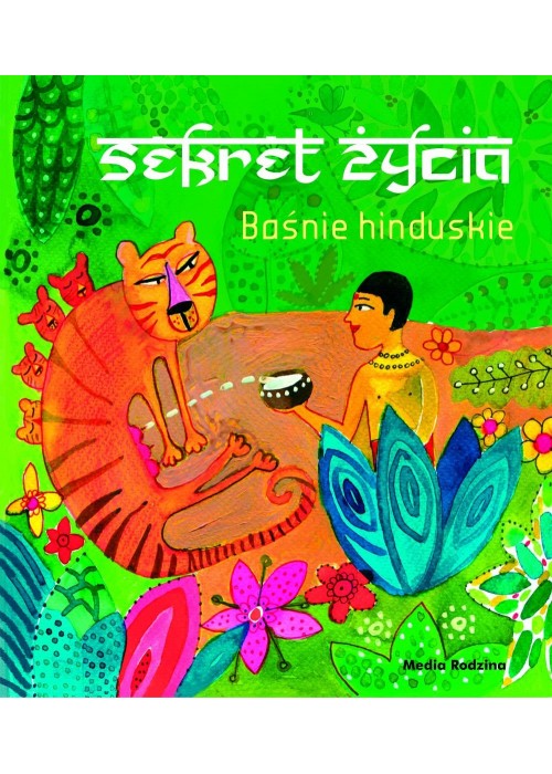 Sekret życia. Baśnie hinduskie