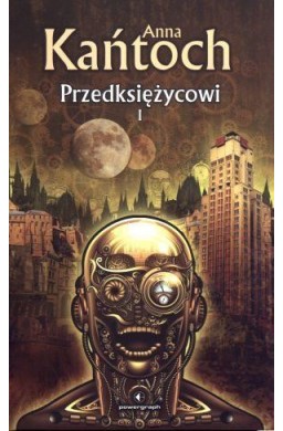 Przedksiężycowi. Tom I