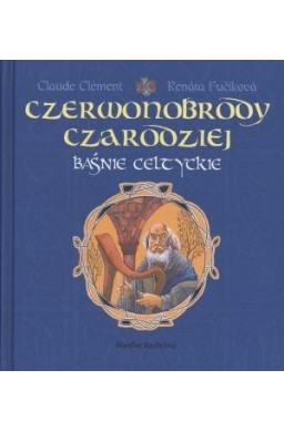 Baśnie celtyckie - Czerwonobrody czarodziej