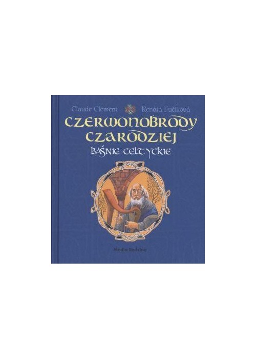 Baśnie celtyckie - Czerwonobrody czarodziej